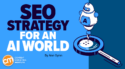 Update Your SEO Strategy for the AI Era With These 23 Expert Tips